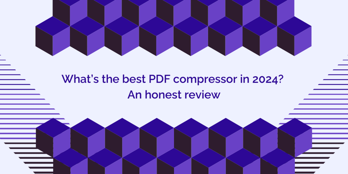 What’s the best PDF compressor in 2024? An honest review